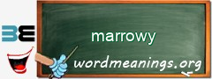 WordMeaning blackboard for marrowy